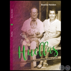 HUELLAS - Autora: Beatriz Holden - Año 2023